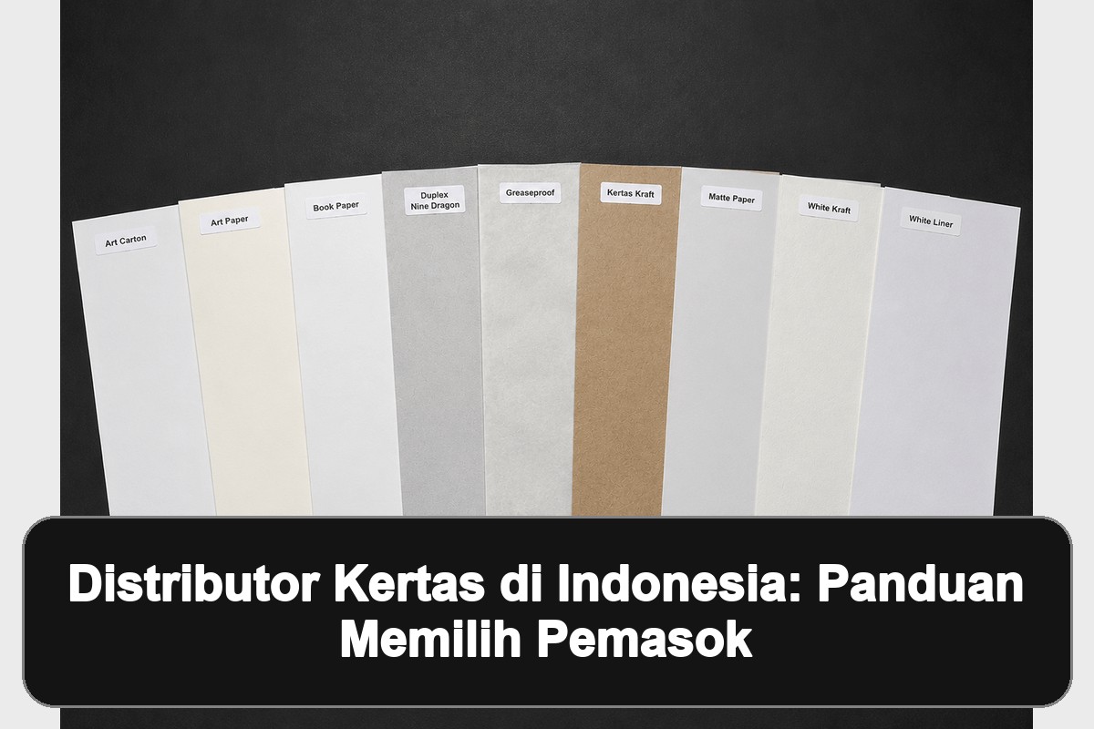 distributor kertas di Indonesia: Gambar andalan bertema kertas industri dengan panel hitam berisi judul artikel.